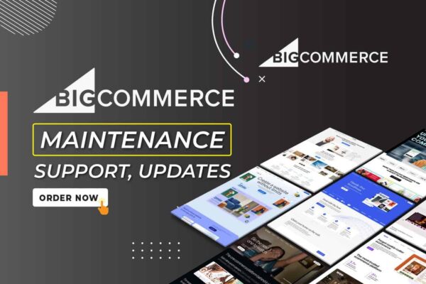 I will do BigCommerce Support, BigCommerce Maintenance, Website Updates or Help - Image 1