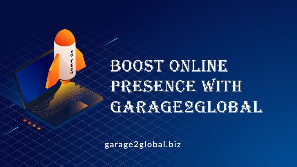 boost online presence with garage2global, online visibility services by garage2global, digital growth agency garage2global, business growth strategies from garage2global, increase online sales by garage2global