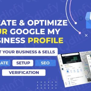 I will Create Google My Business Profile, Verification and GMB Optimization